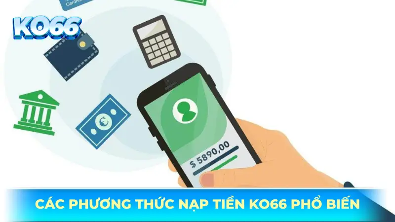Các phương thức nạp tiền KO66